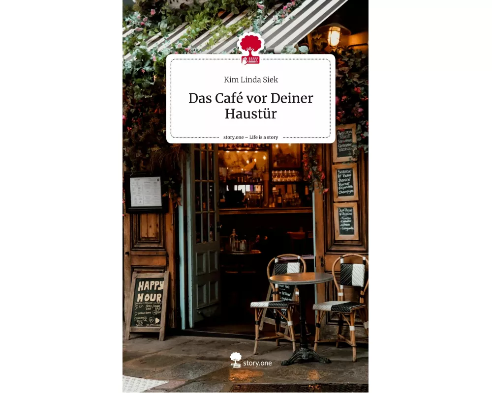 Das Café vor Deiner Haustür. Life is a Story - story.one