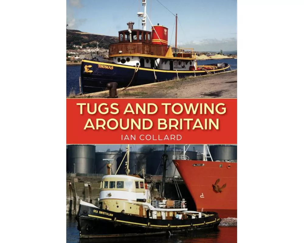 Tugs and Towing Around Britain
