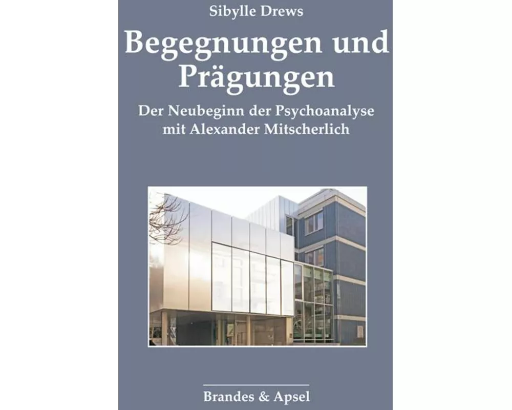 Begegnungen und Prägungen