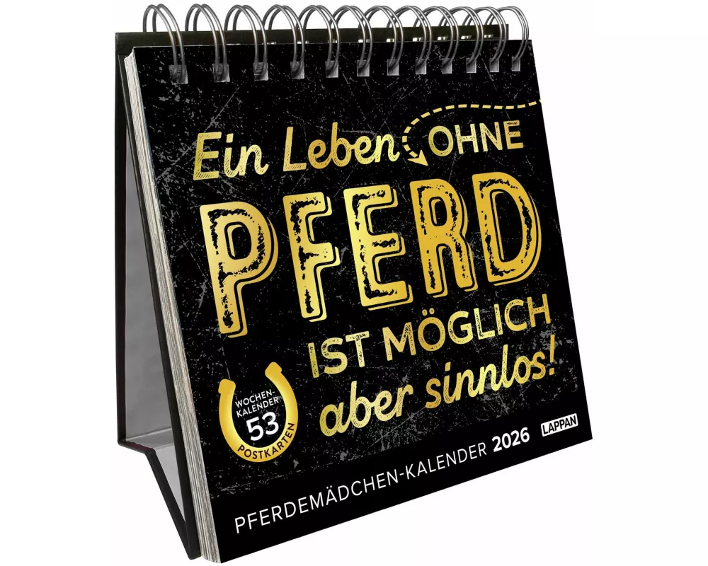 Pferdemädchen 2026 - Ein Leben ohne Pferd ist möglich, aber sinnlos