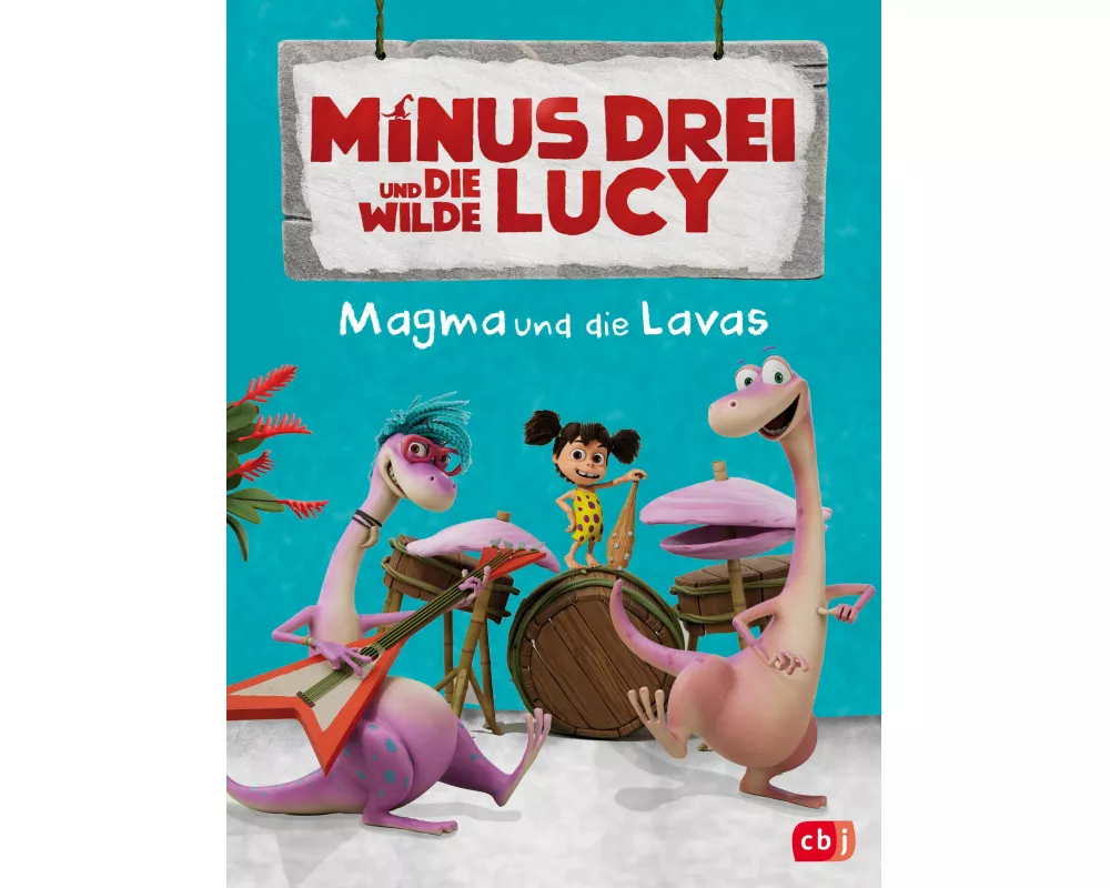 Minus Drei und die wilde Lucy – Magma und die Lavas