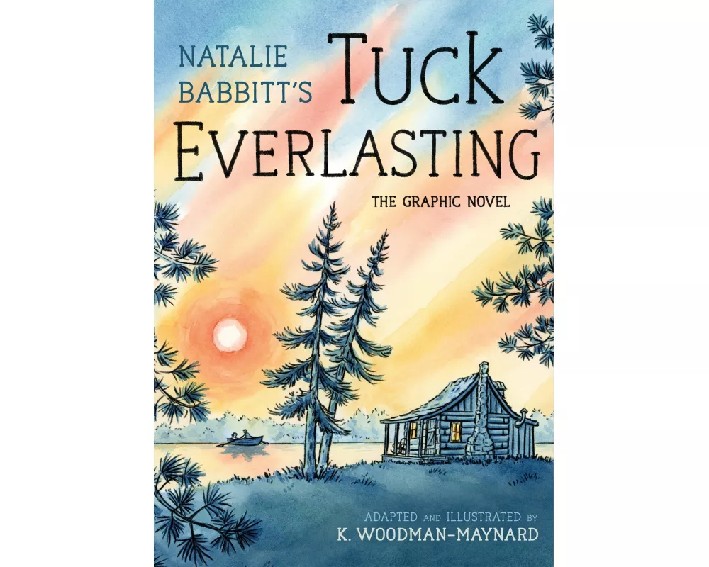 Tuck Everlasting: The Graphic Novel