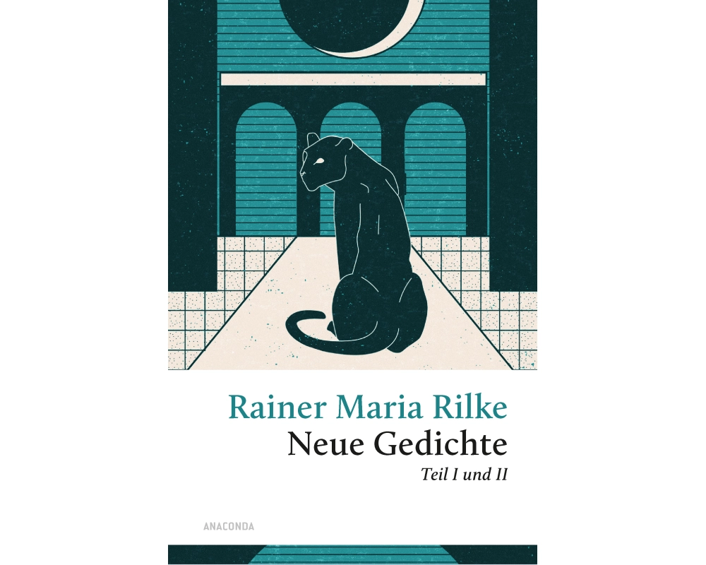 Rilke - Neue Gedichte Teil I und II