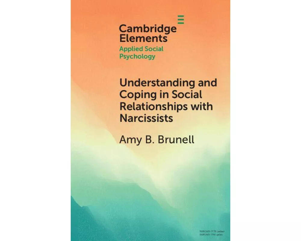 Understanding and Coping in Social Relationships with Narcissists
