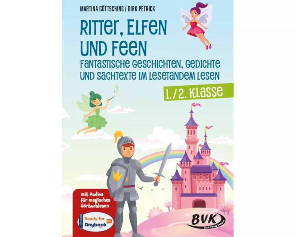 Ritter, Elfen und Feen - Fantastische Geschichten, Gedichte und Sachtexte im Lesetandem lesen