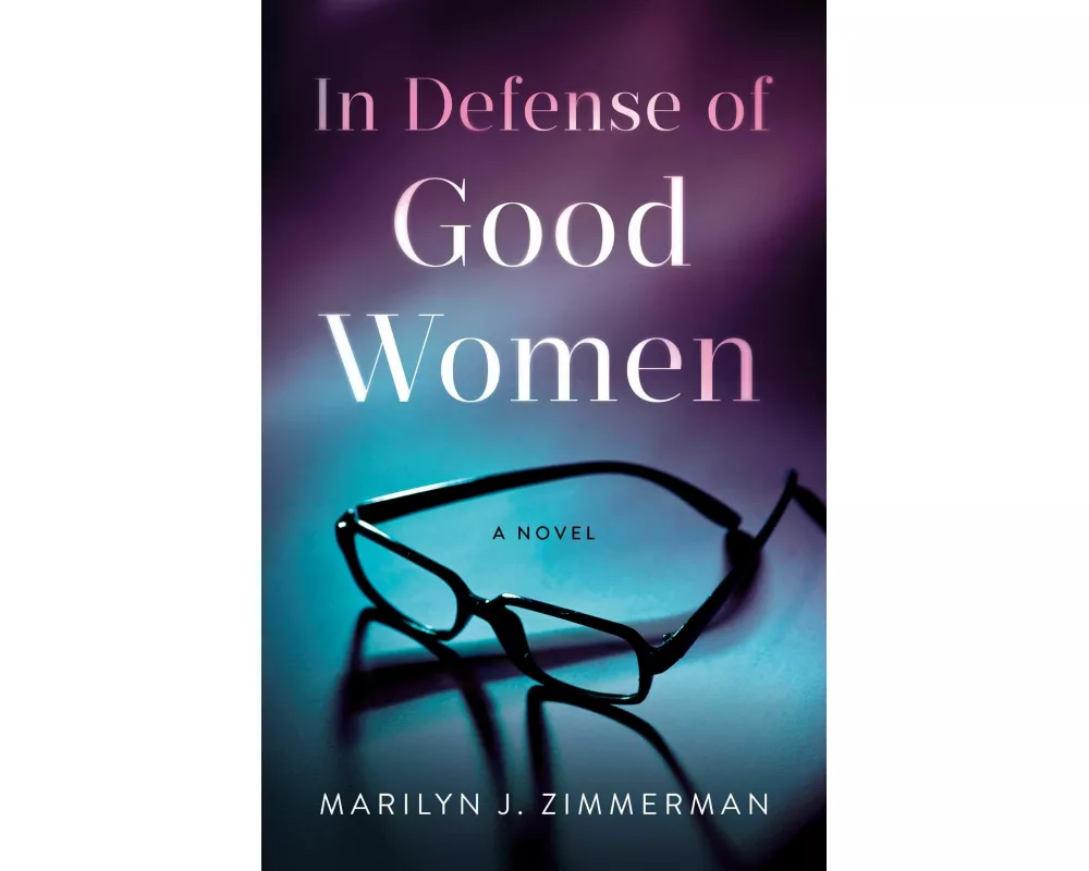 In Defense of Good Women