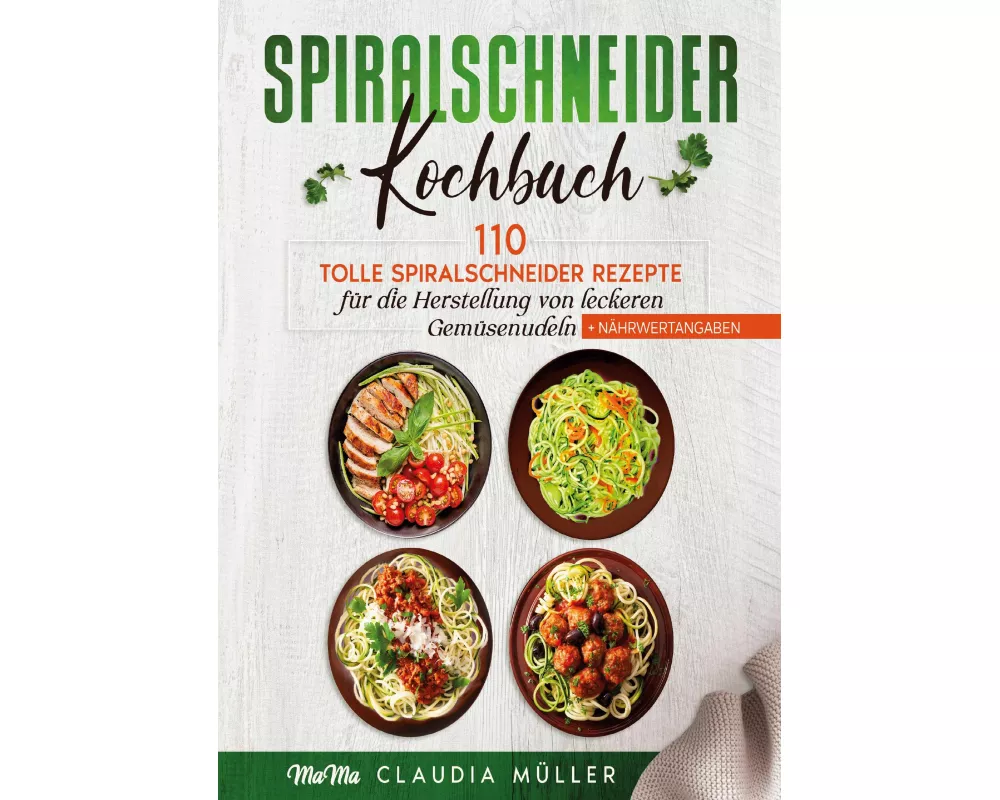 Spiralschneider Kochbuch