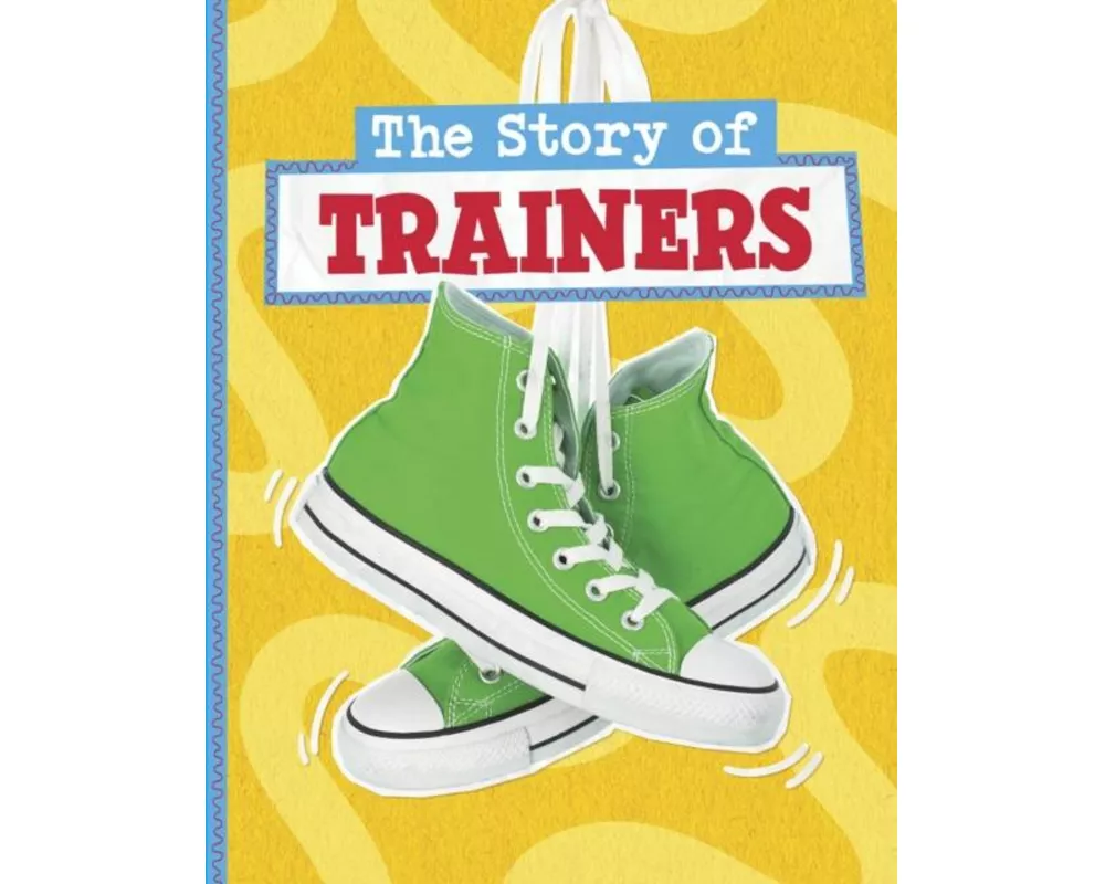 The Story of Trainers