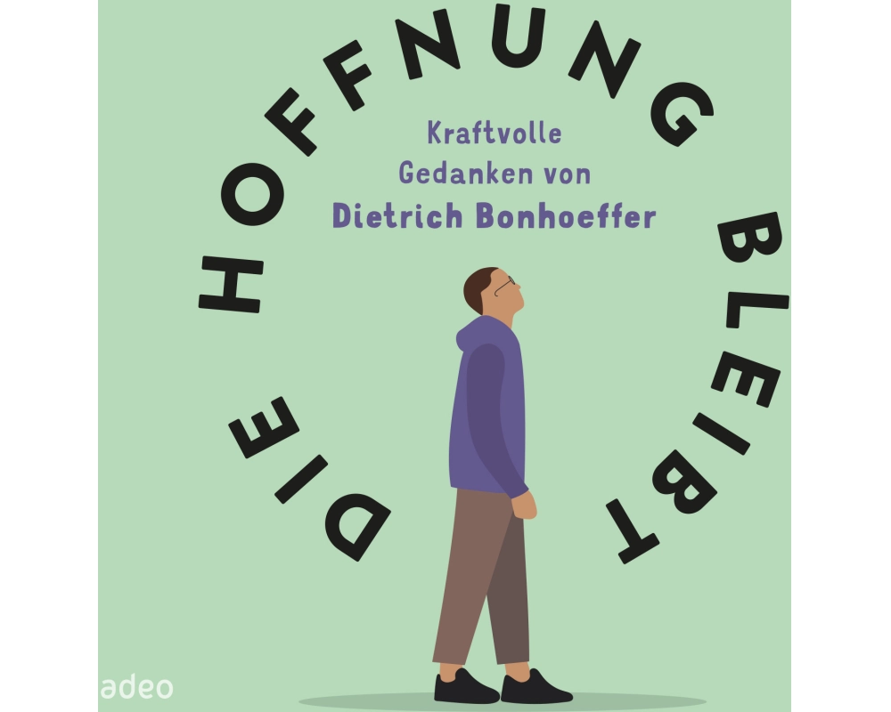 Die Hoffnung bleibt