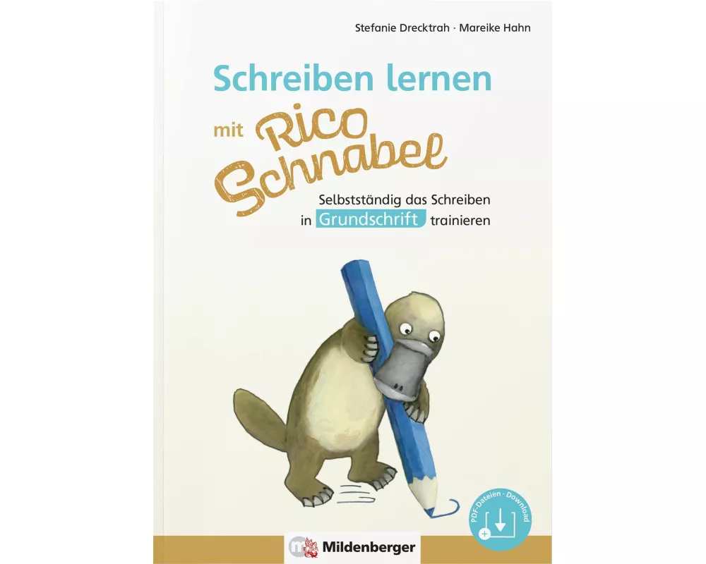 Schreiben lernen mit Rico Schnabel, Grundschrift