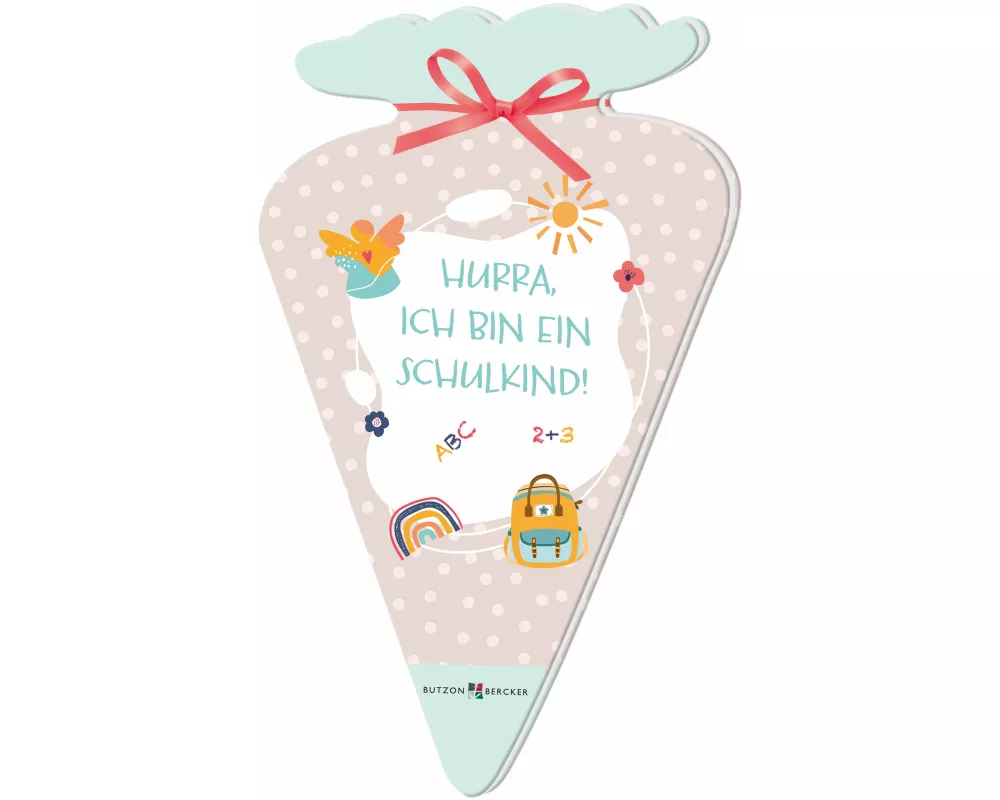 Hurra, ich bin ein Schulkind!