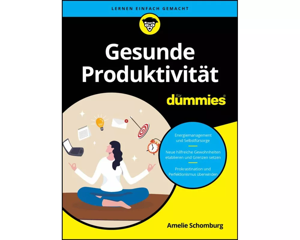Gesunde Produktivität für Dummies