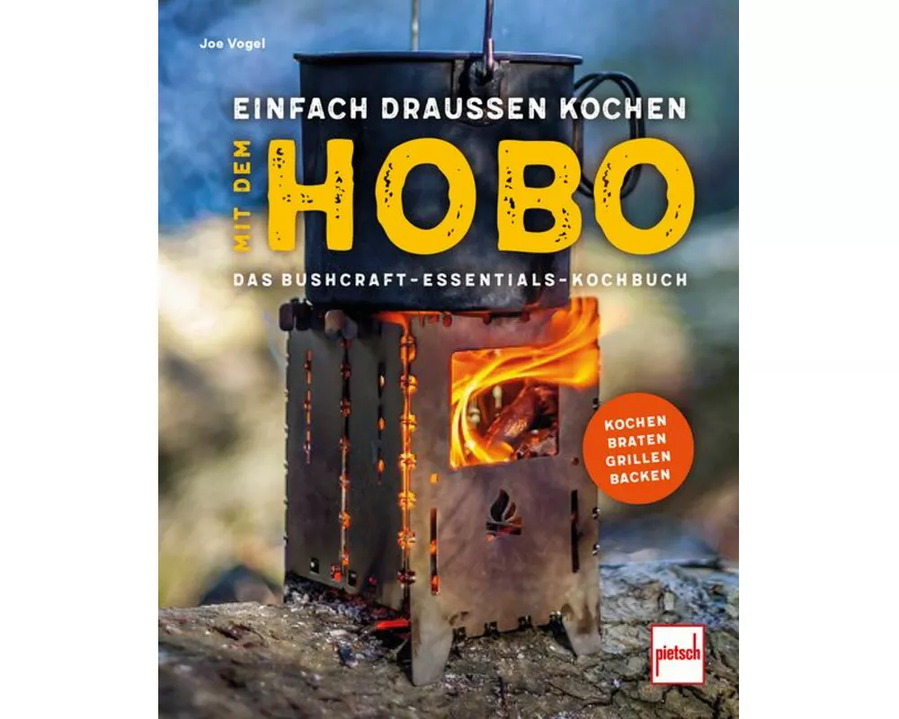 Einfach draußen kochen mit dem Hobo