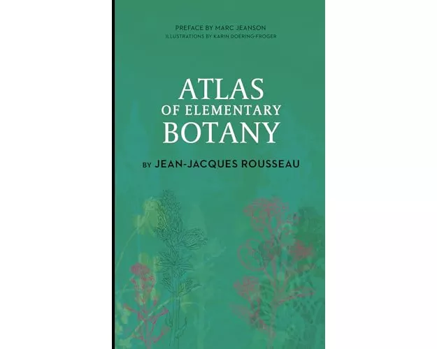 Atlas of Elementary Botany by Jean-Jacques Rousseau