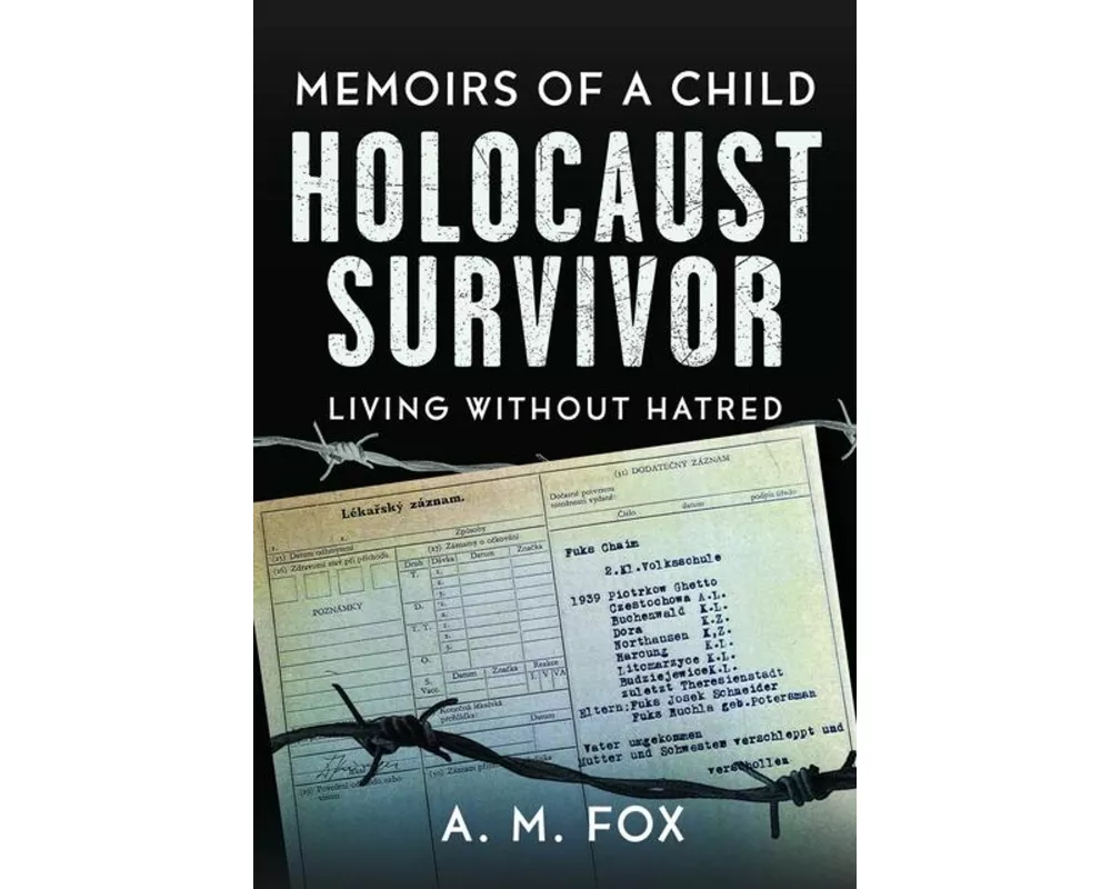 Memoirs of a Child Holocaust Survivor
