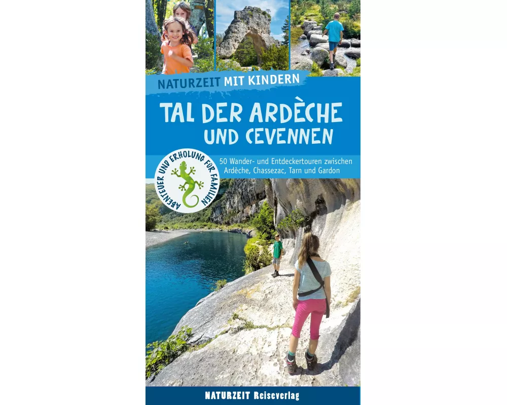 Naturzeit mit Kindern: Tal der Ardeche und Cevennen