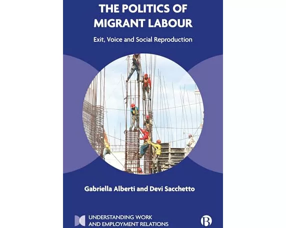 The Politics of Migrant Labour