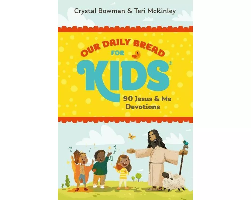 Our Daily Bread for Kids