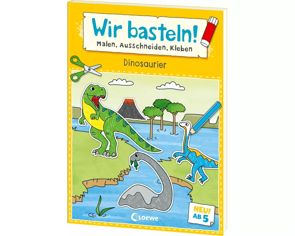Wir basteln! ab 5 Jahren - Malen, Ausschneiden, Kleben - Dinosaurier