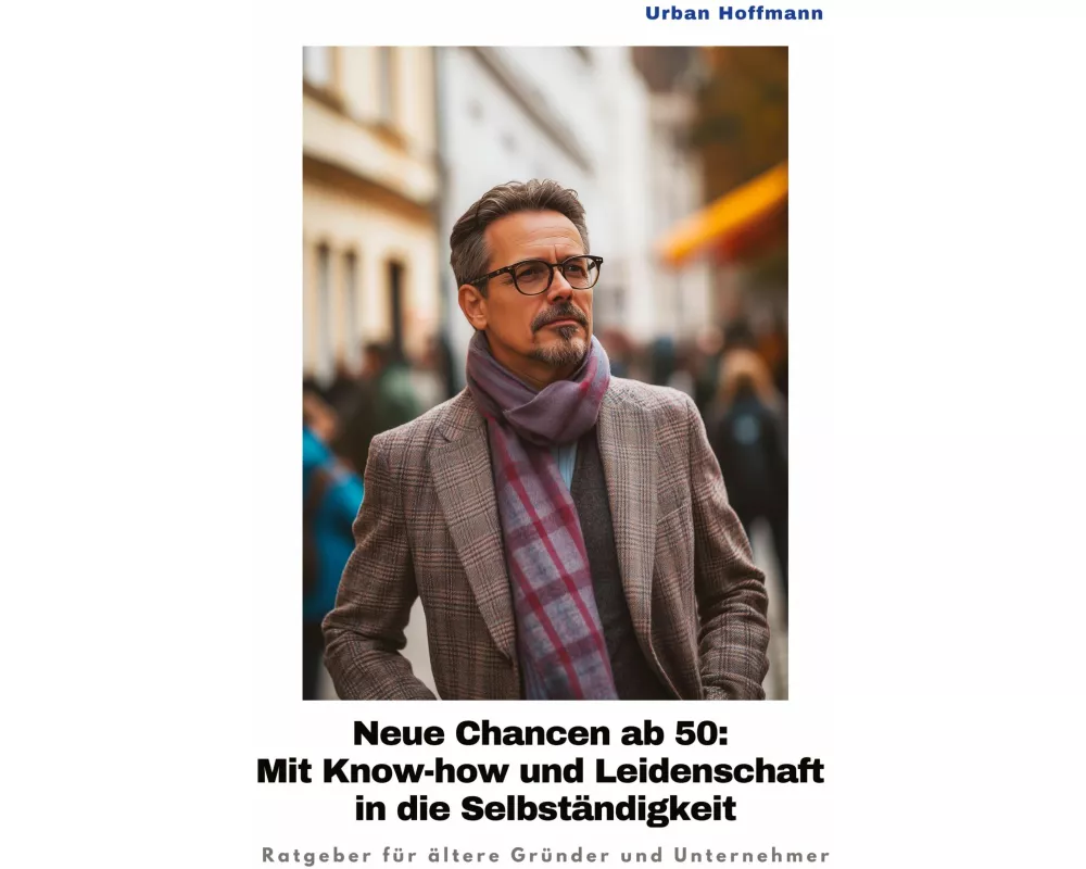 Neue Chancen ab 50: Mit Know-how und Leidenschaft in die Selbständigkeit