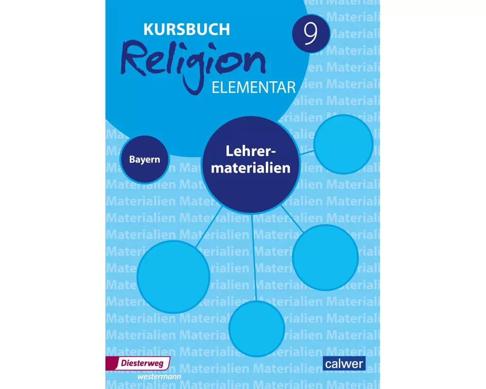 Kursbuch Religion Elementar 9 - Ausgabe für Bayern. Lehrermaterial 9