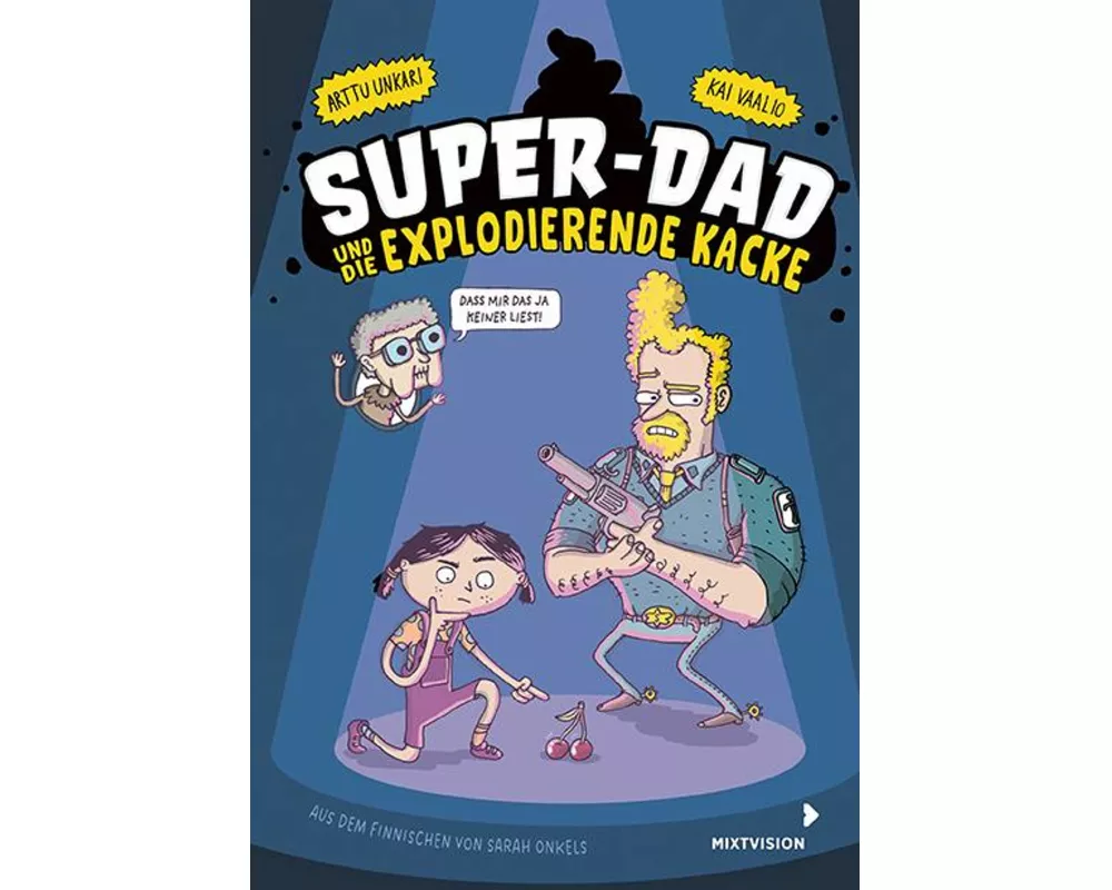 Super-Dad und die explodierende Kacke