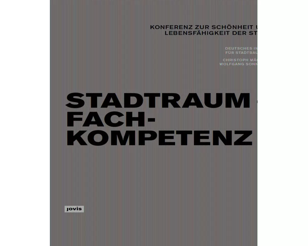 Stadtraum und Fachkompetenz