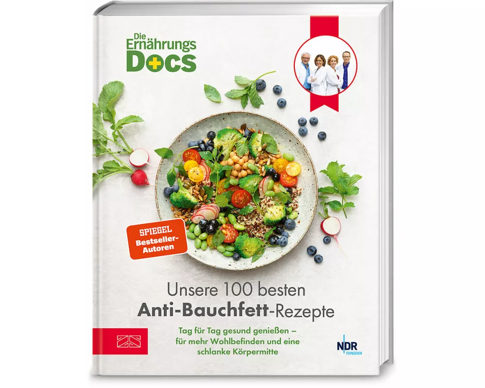Die Ernährungs-Docs – Unsere 100 besten Anti-Bauchfett-Rezepte