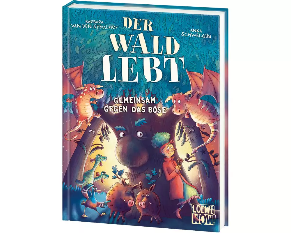 Der Wald lebt! (Band 1) - Gemeinsam gegen das Böse