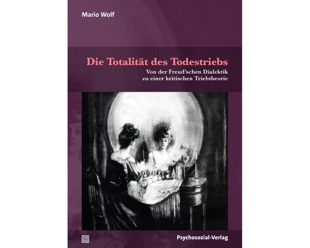 Die Totalität des Todestriebs