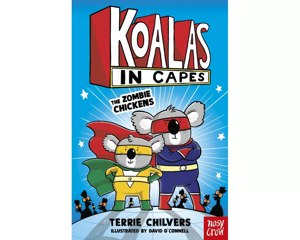 Koalas in Capes: The Zombie Chickens