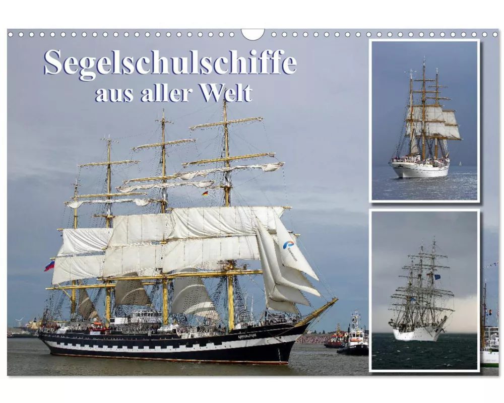 Segelschulschiffe aus aller Welt (Wandkalender 2026 DIN A3 quer), CALVENDO Monatskalender