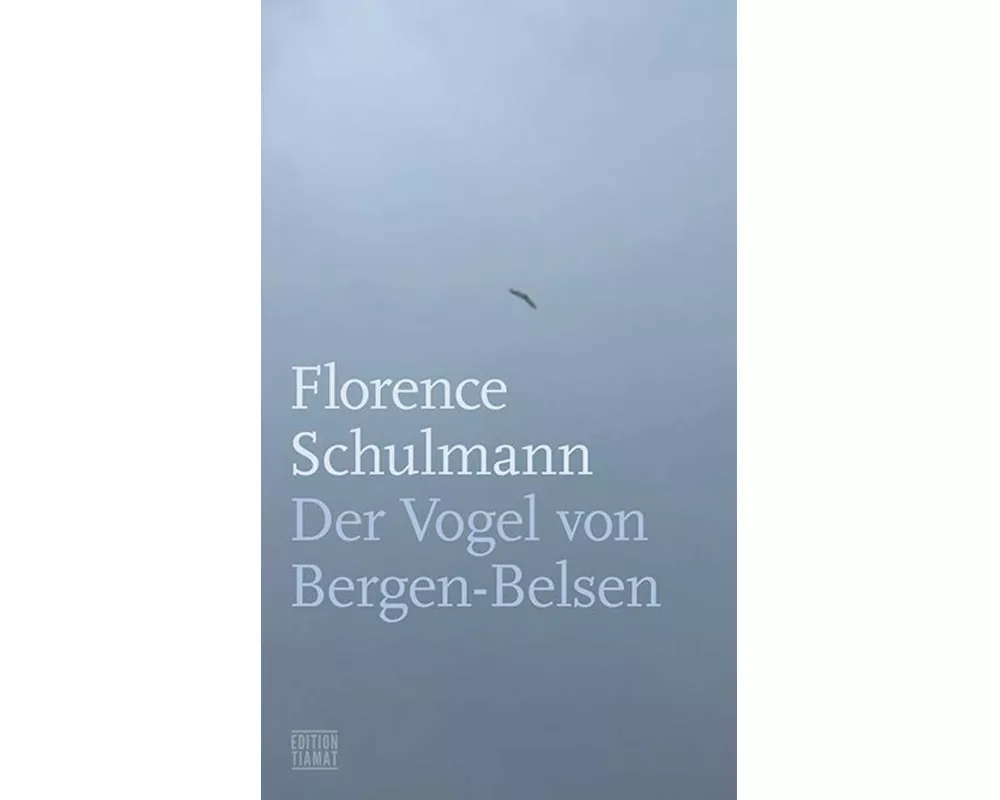 Der Vogel von Bergen-Belsen