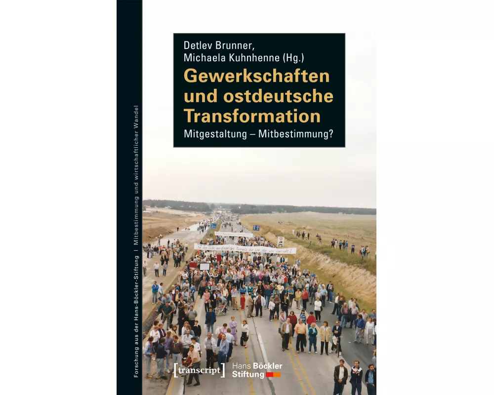 Gewerkschaften und ostdeutsche Transformation