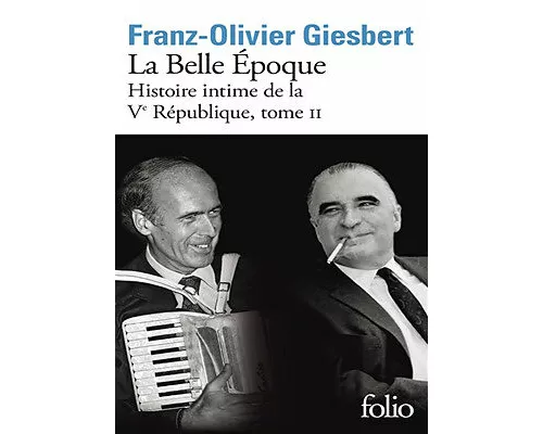 Histoire intime de la Ve République Tome 2