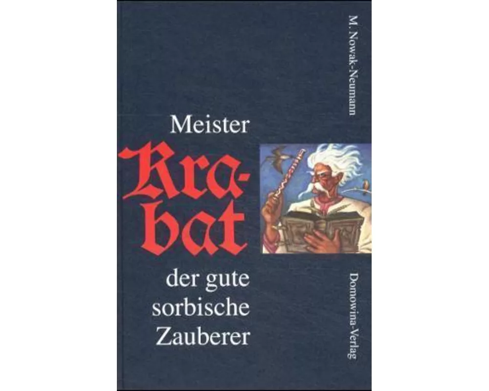 Meister Krabat der gute sorbische Zauberer