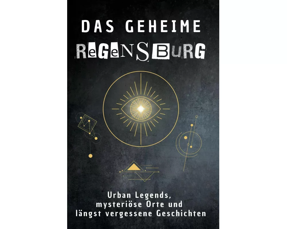 Das geheime Regensburg