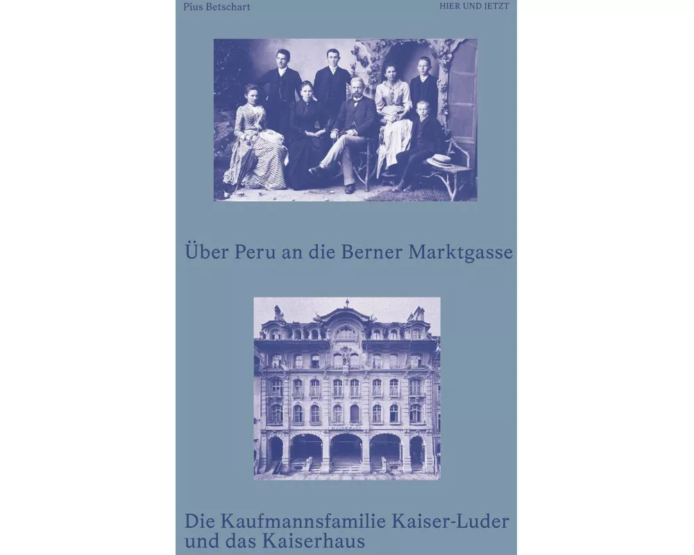 Über Peru an die Berner Marktgasse