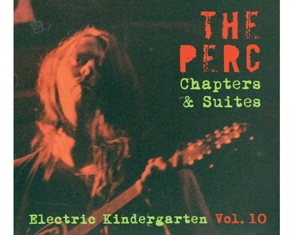 Chapters & Suites - The Electric Kindergarten Vol