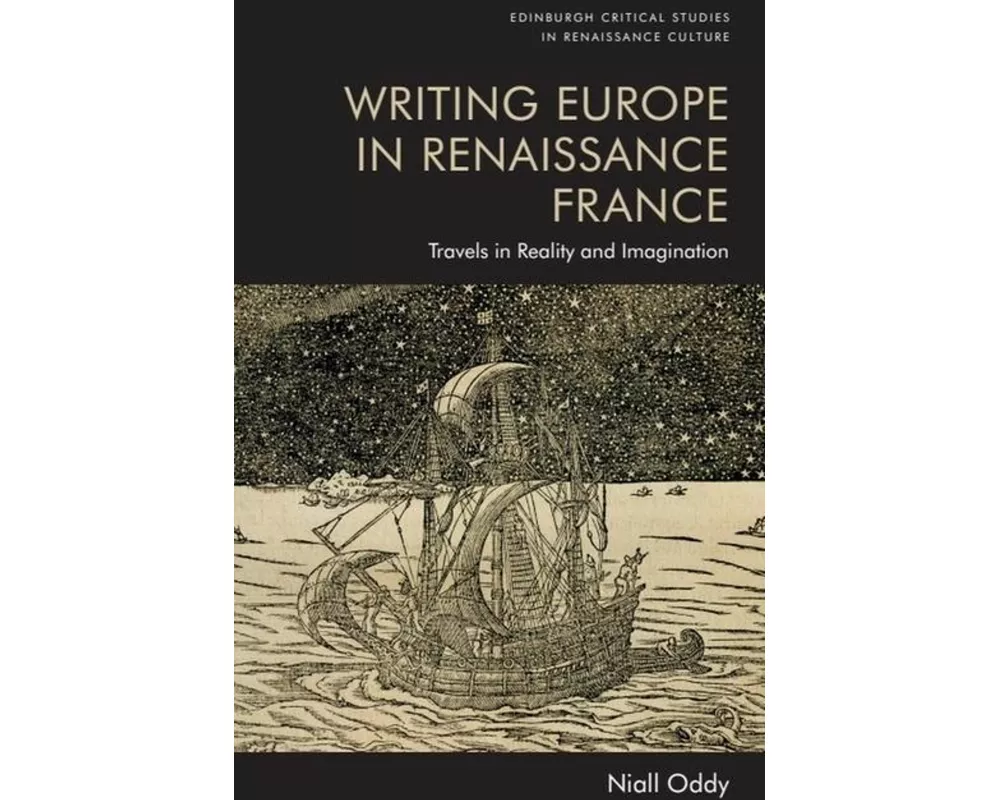 Writing Europe in Renaissance France