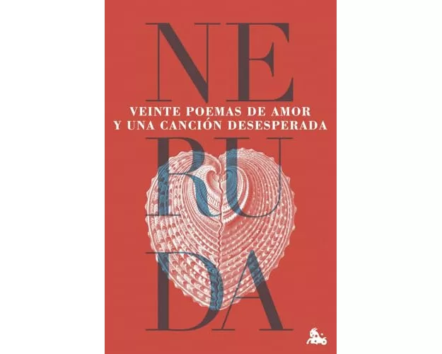 Veinte poemas de amor y una cancion desesperada