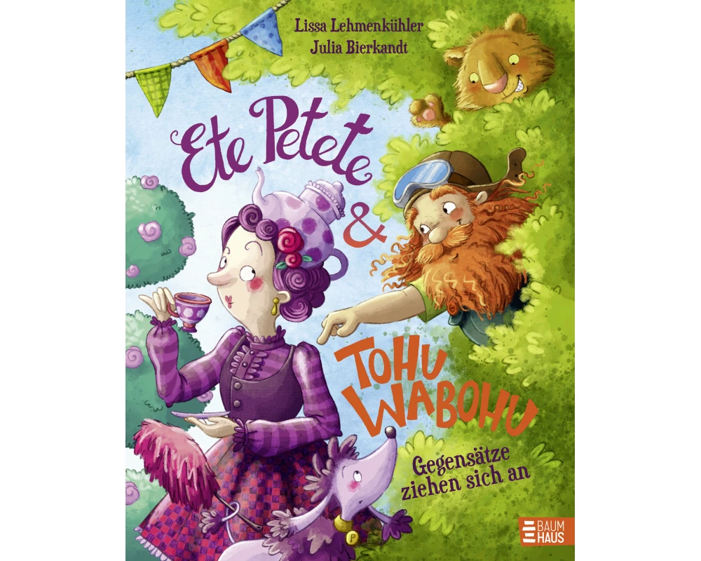 Ete Petete & Tohu Wabohu - Gegensätze ziehen sich an