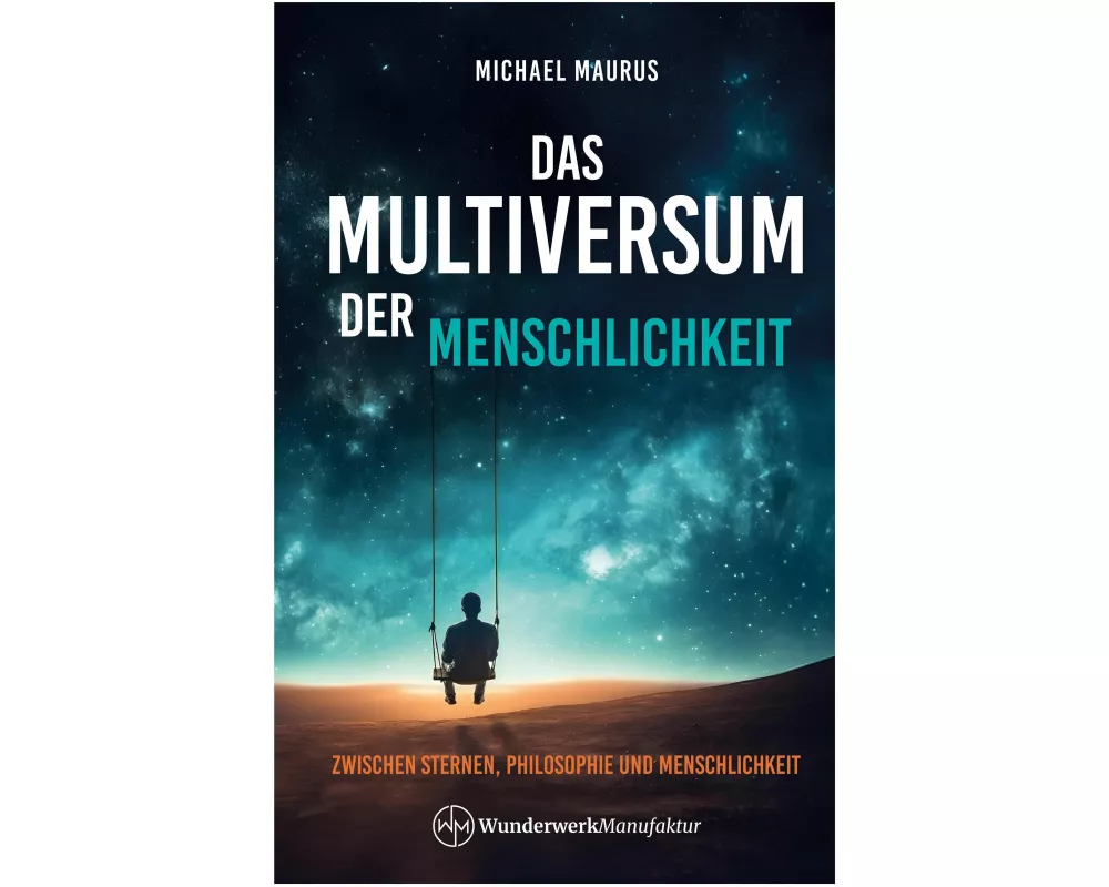 Das Multiversum der Menschlichkeit
