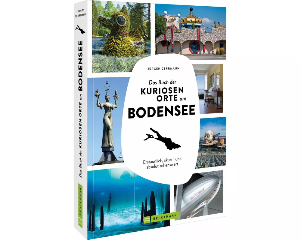 Das Buch der kuriosen Orte am Bodensee