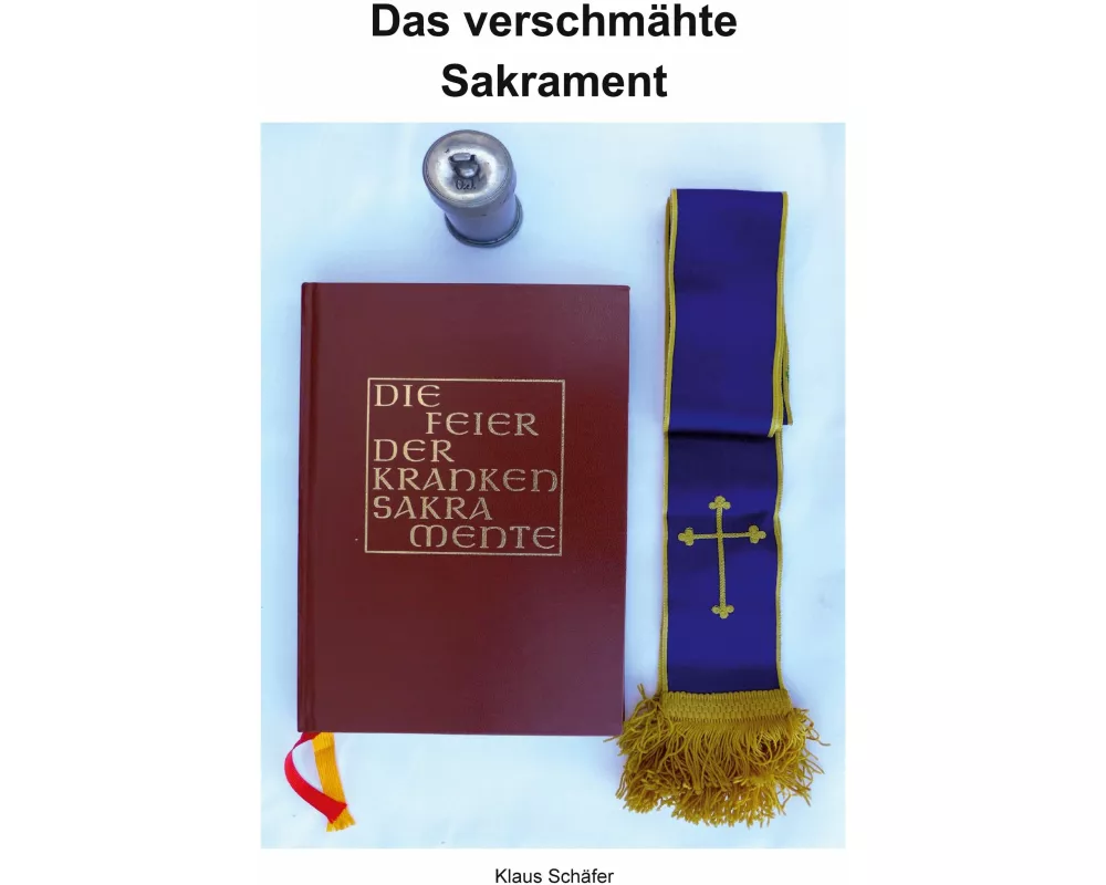 Das verschmähte Sakrament