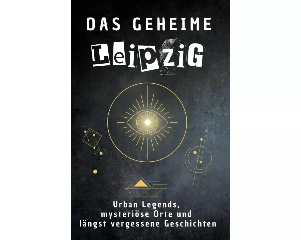 Das geheime Leipzig