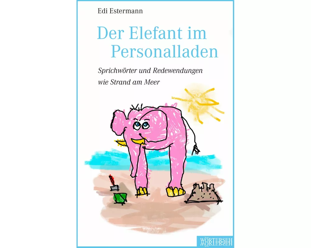 Der Elefant im Personalladen