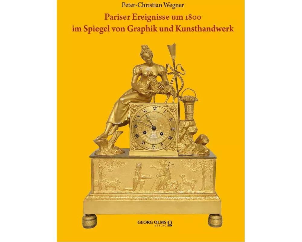 Pariser Ereignisse um 1800 im Spiegel von Graphik und Kunsthandwerk