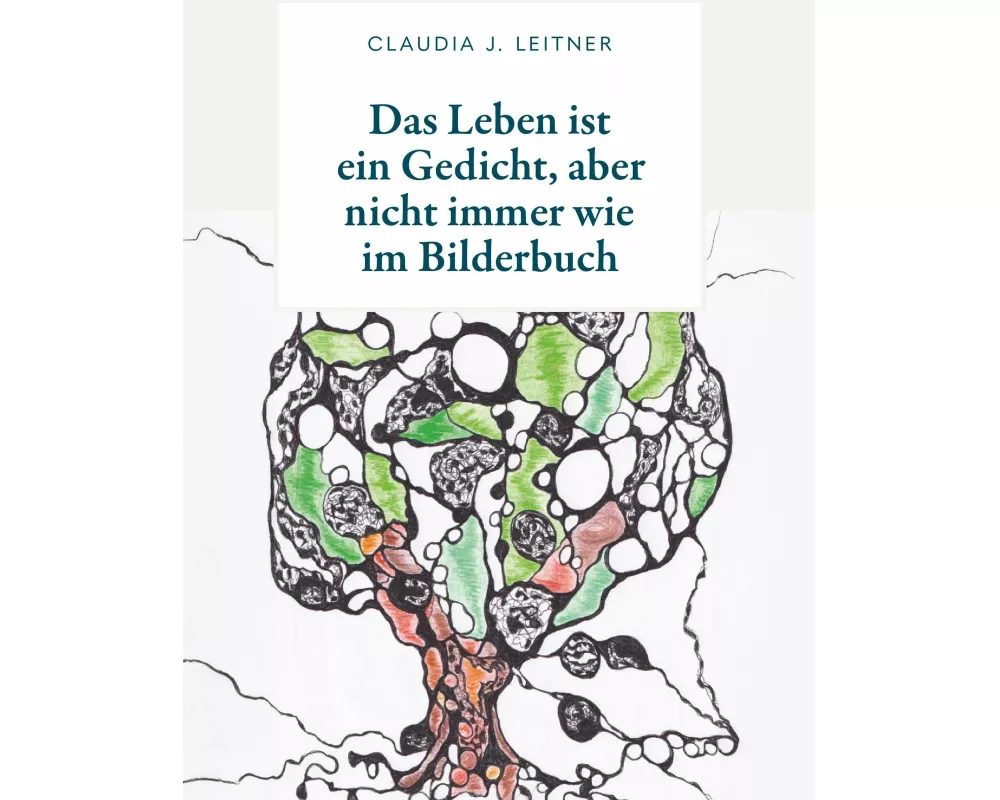 Das Leben ist ein Gedicht, aber nicht immer wie im Bilderbuch
