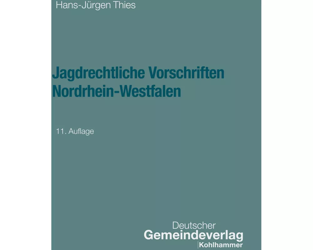 Jagdrechtliche Vorschriften Nordrhein-Westfalen
